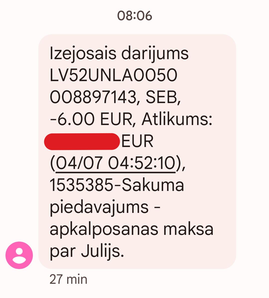 konta apkalpošana 6 eiro